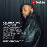 Burna Boy to Celebrate 5th Anniversary of ‘African Giant’ with YouTube Special